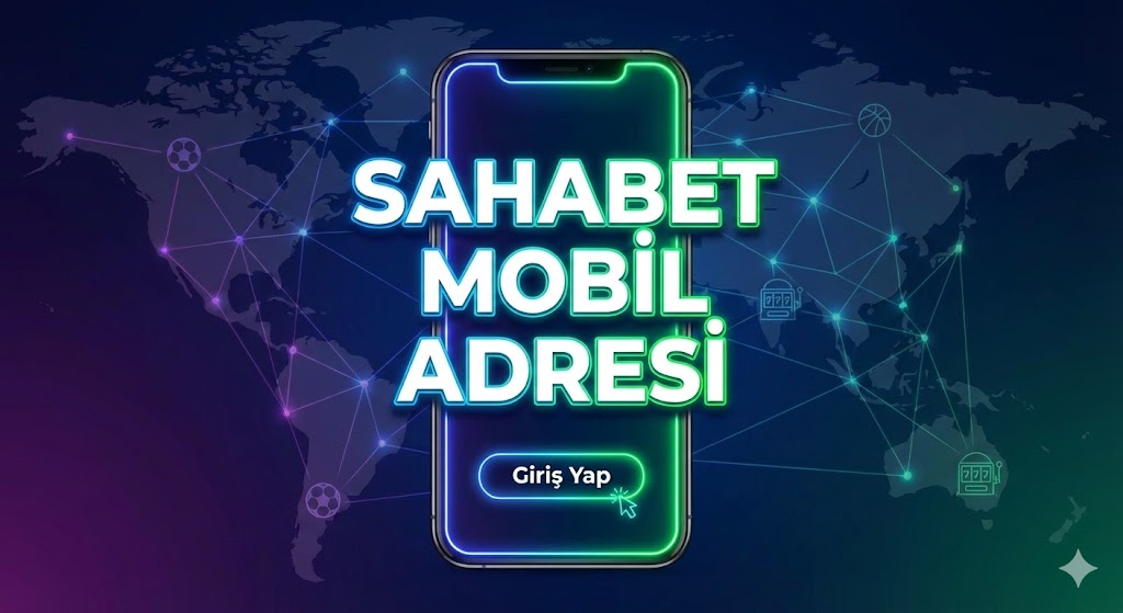 Sahabet Mobil Adresi 
